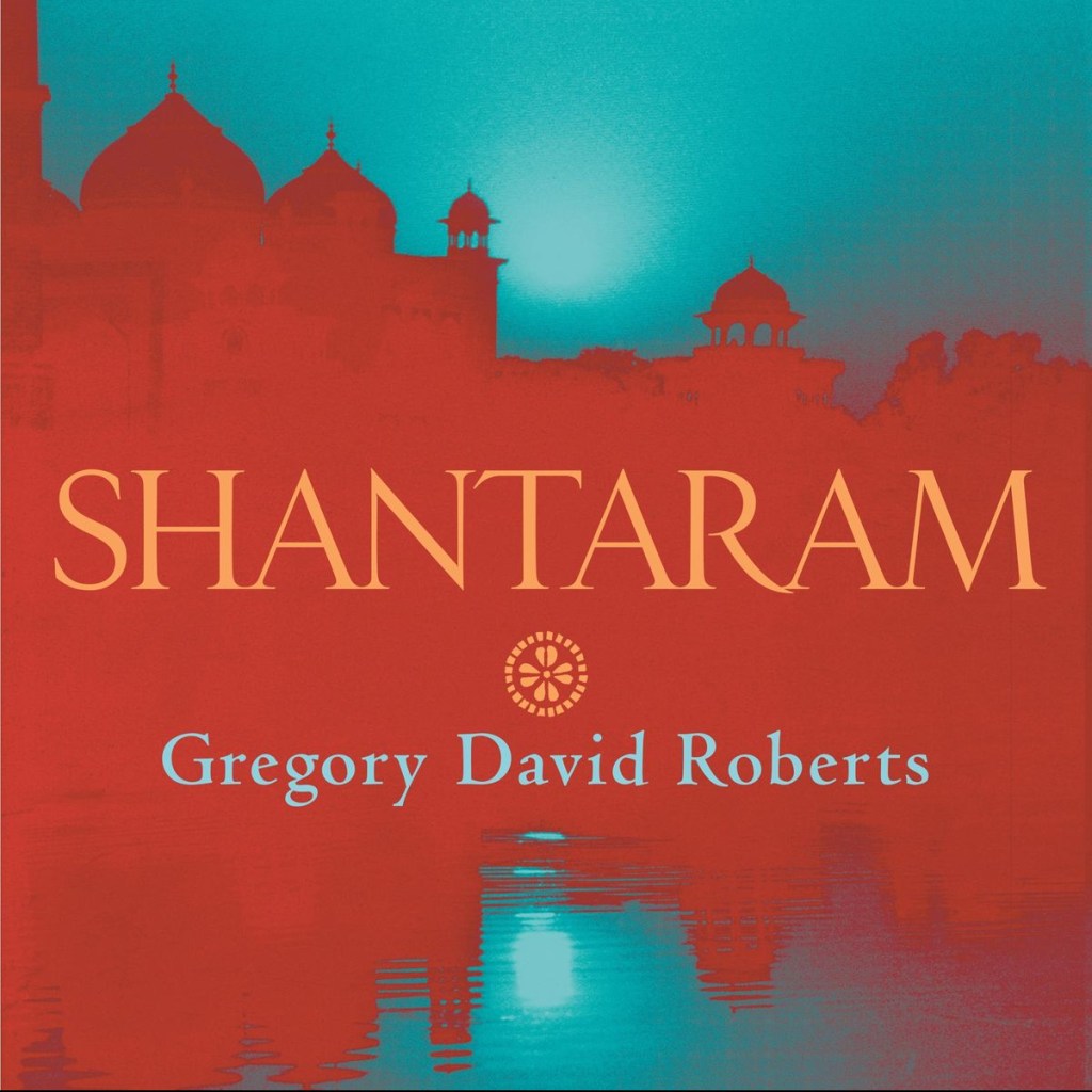 Gregory David Roberts: Shantaram